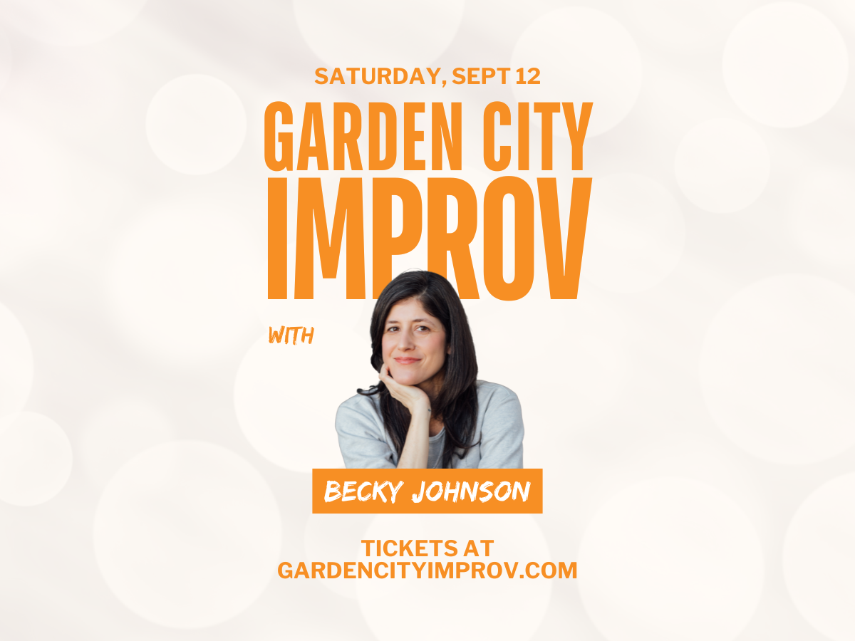 Garden City Improv with Becky Johnson
