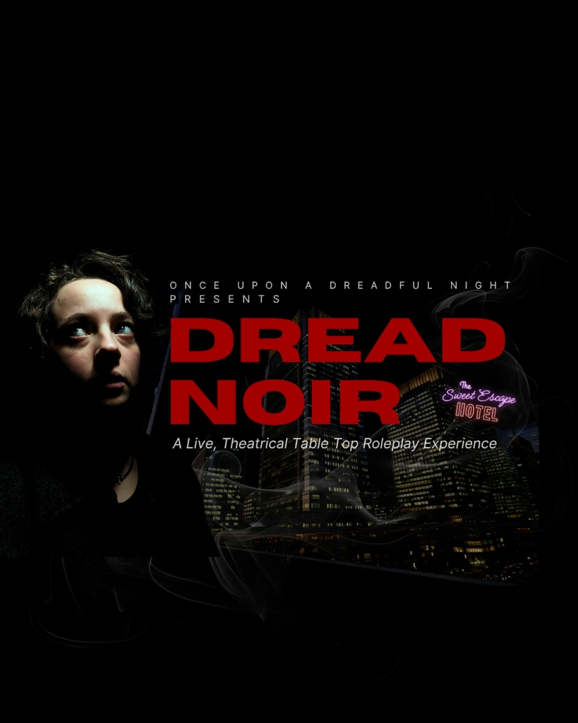 Dread Noir - A theatrical, horror-themed Tabletop Roleplay experience
